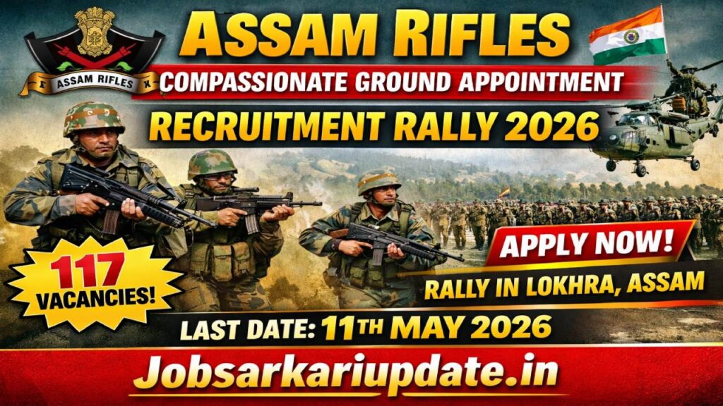 Assam Rifles Compassionate Ground Appointment Recruitment 2026